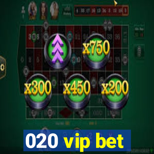 020 vip bet